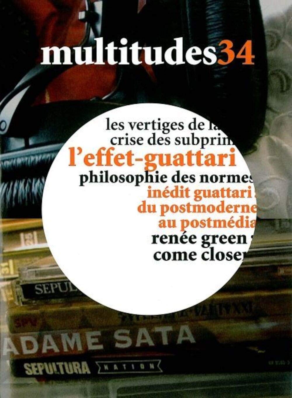 Multitudes N°34 / l'Effet Guatarri: Revue Trimestrielle book