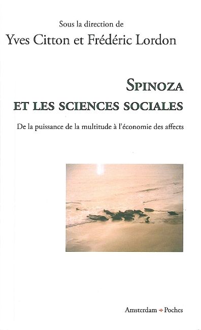 Spinoza et les sciences sociales : de la puissance de la multitude à l'économie des affects Books