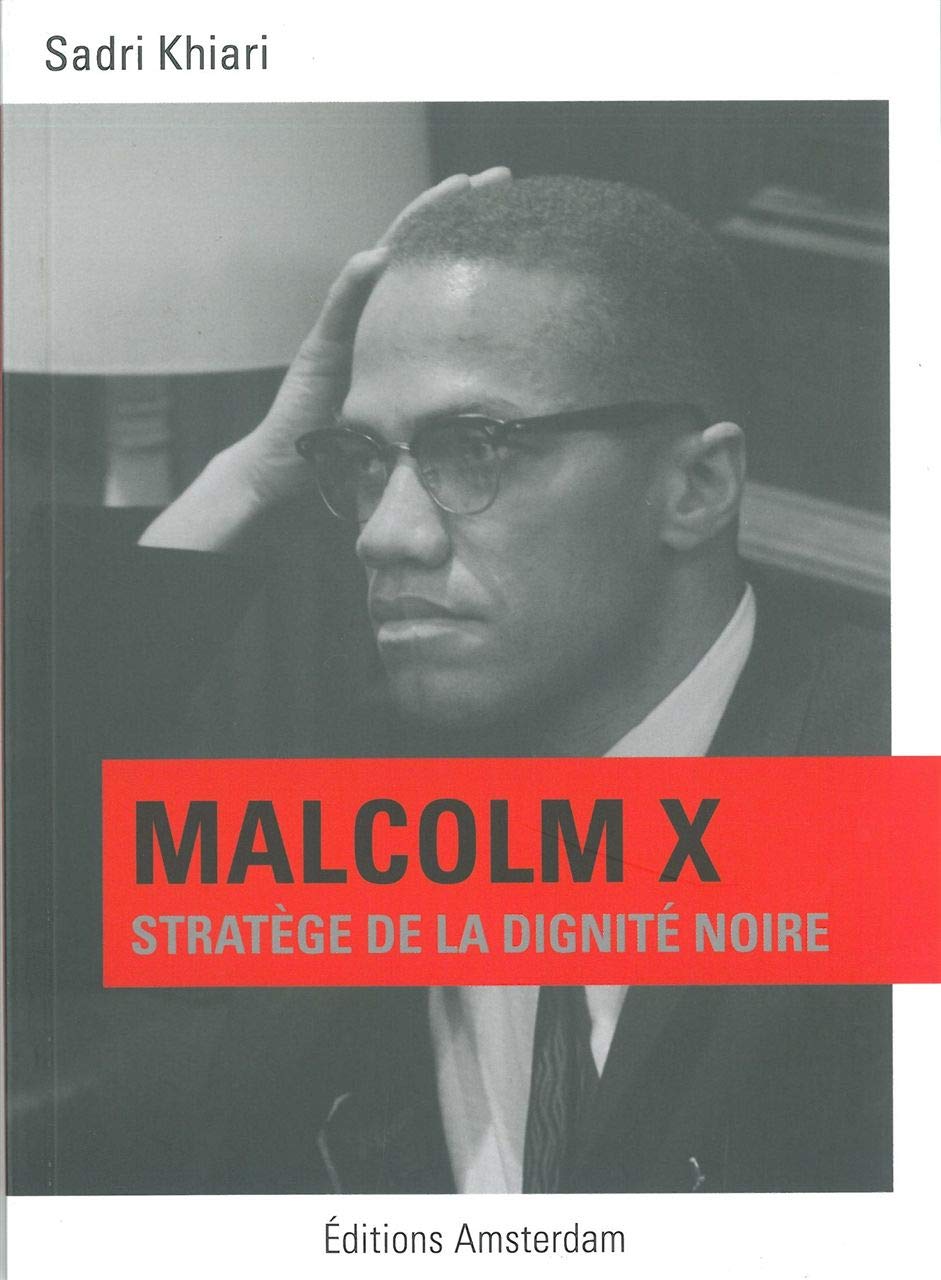 Malcolm X: Stratège de la dignité noire Books