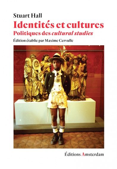 Identités et cultures. Politiques des cultural studies Politics & History