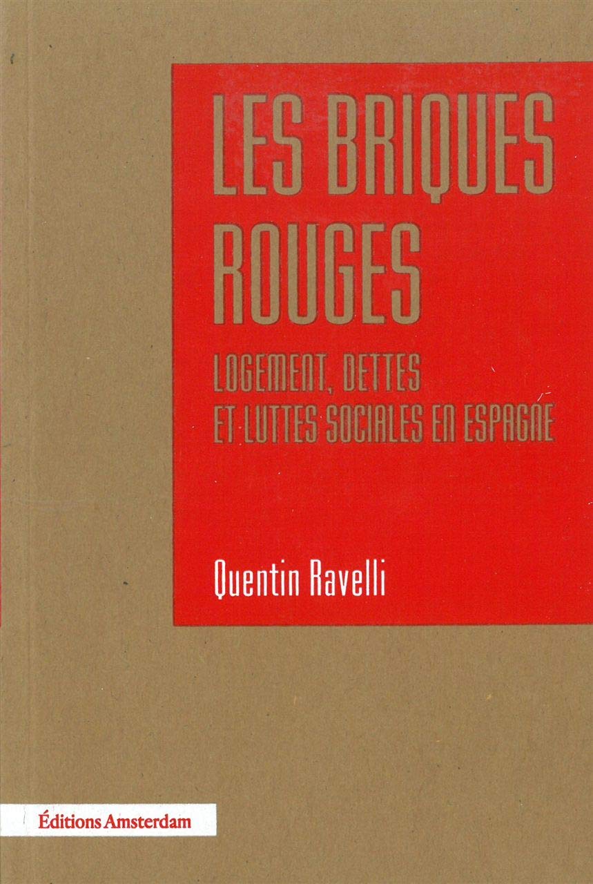 Les Briques Rouges: Logement, dettes et luttes sociales en Espagne Social Sciences