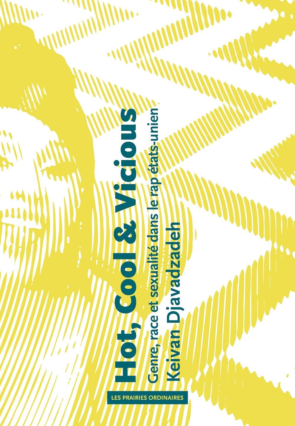 Hot, Cool & Vicious: Genre, race et sexualité dans le rap états-unien book