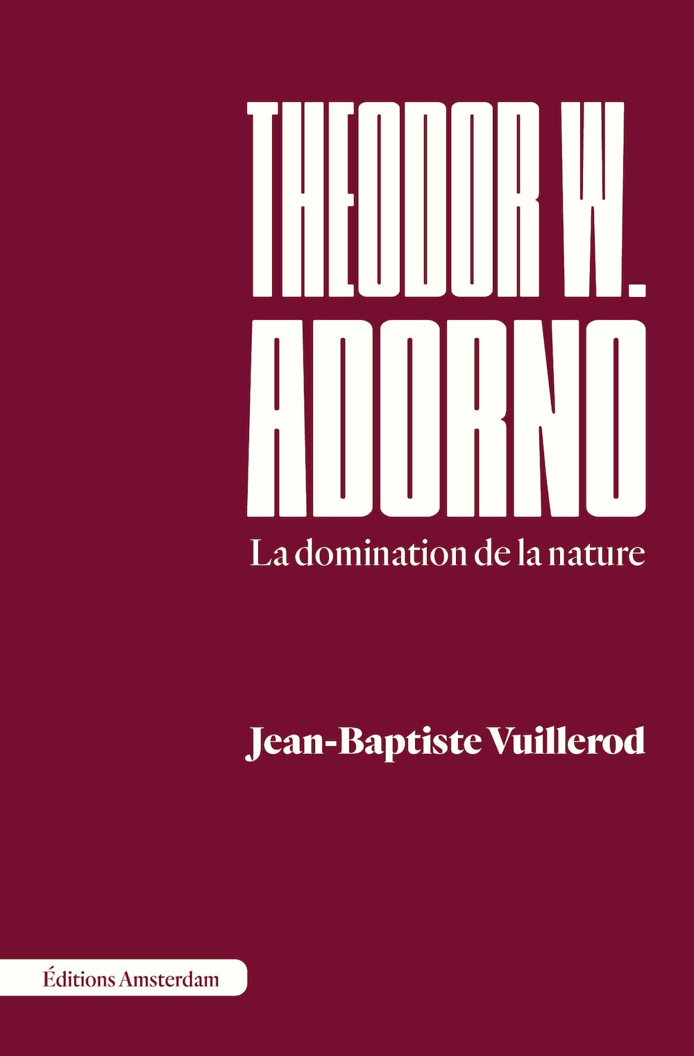 Theodor W. Adorno: La domination de la nature Leisure, Home & Garden