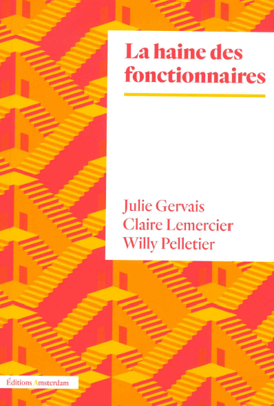 La haine des fonctionnaires Social Sciences