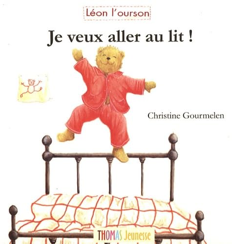 Je veux aller au lit ! Books