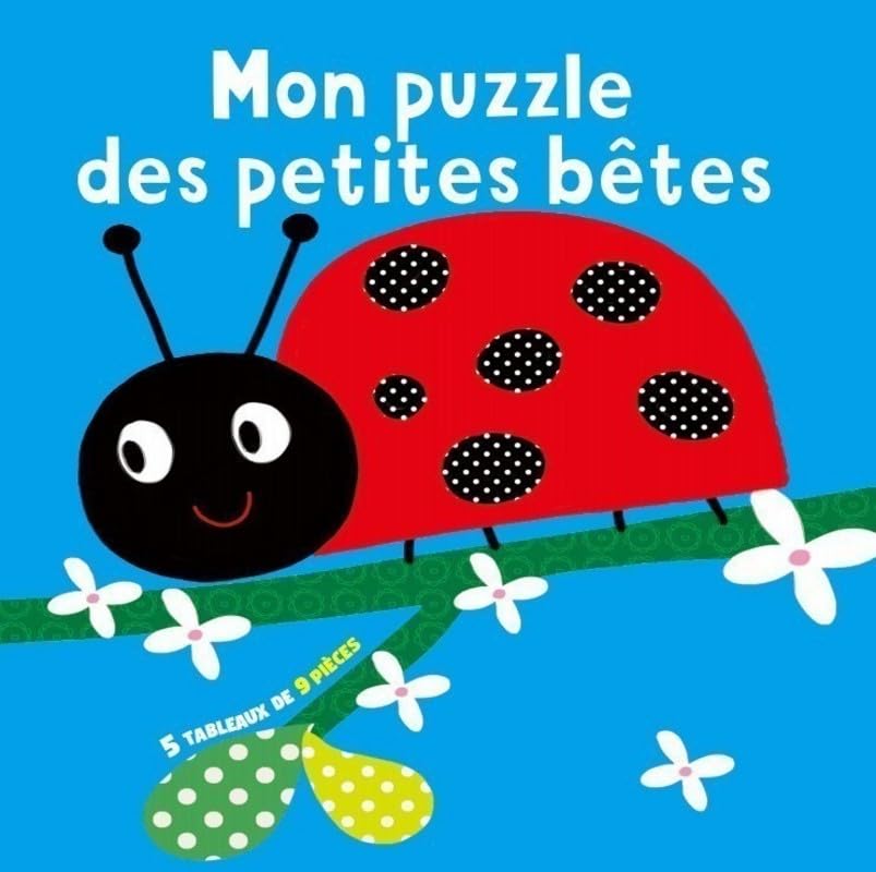 Mon puzzle des petites bêtes - 5 tableaux de 9 pièces à construire ! Non-fiction