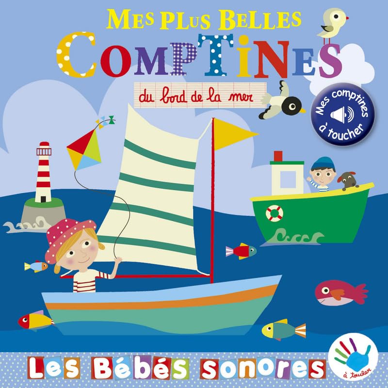 Mes plus belles comptines du bord de la mer - sonores à toucher Non-fiction