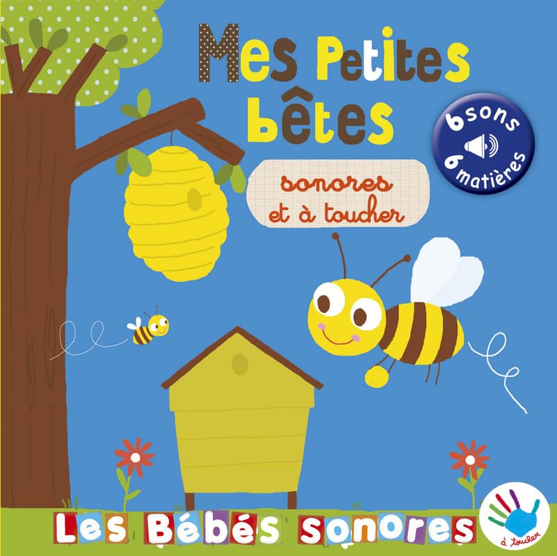 Mes p'tites bêtes sonores à toucher Non-fiction