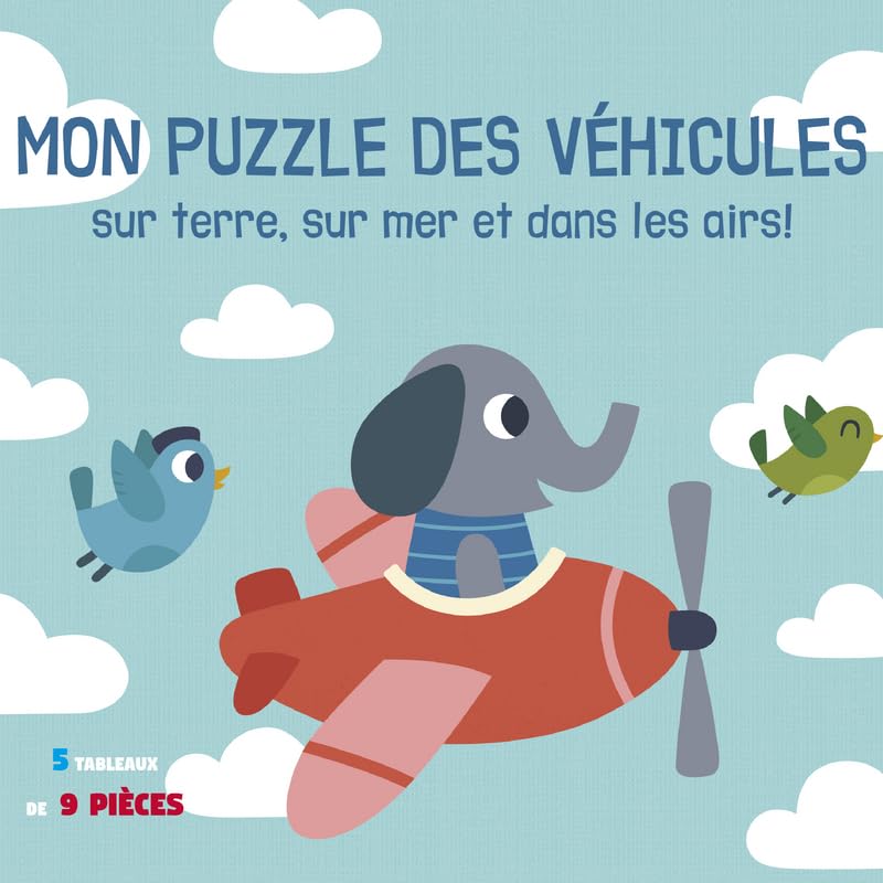 Mon puzzle des véhicules - Sur terre, sur mer et dans les airs ! book