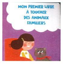 Mon premier livre à toucher des animaux familiers Tiptoi & Games