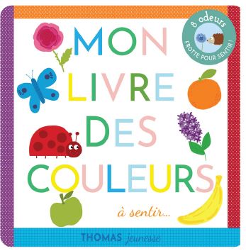 Mon livre des couleurs à sentir... Arts & Music