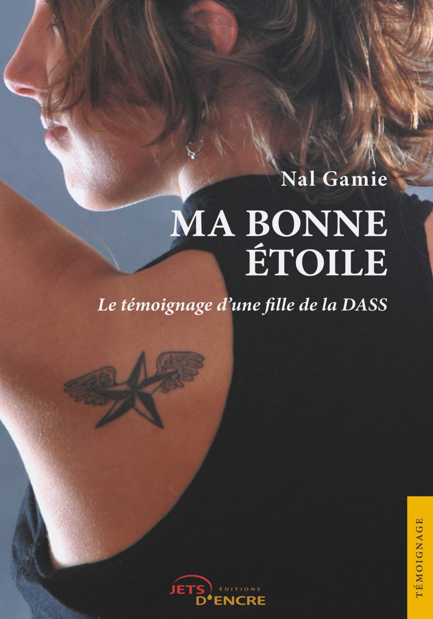 Ma bonne étoile: Témoignage d'une fille de la DASS book
