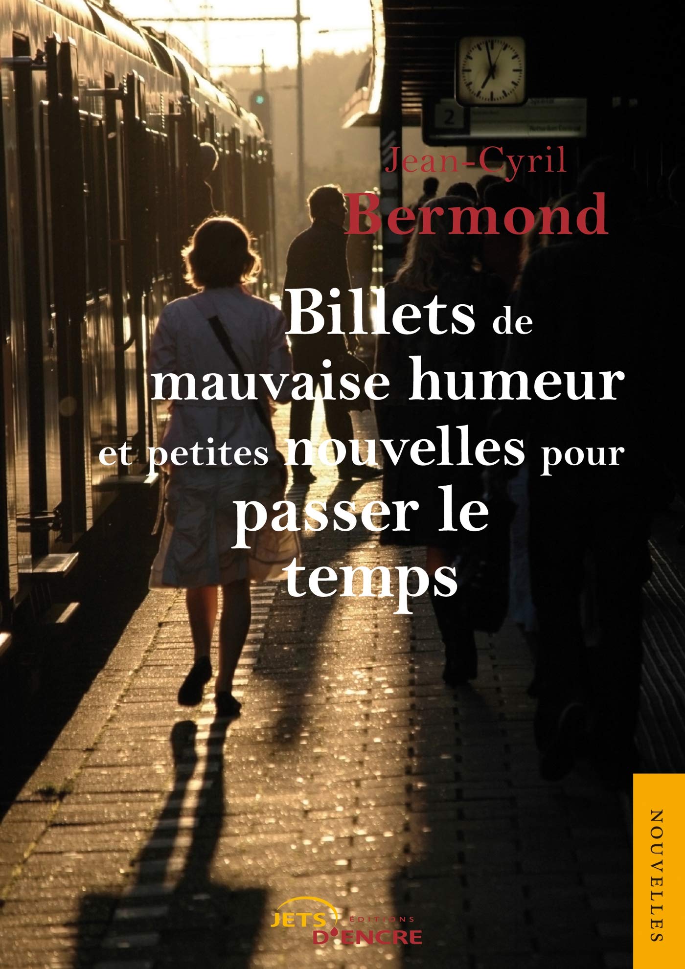 Billets de mauvaise humeur et petites nouvelles pa Essays & Short Stories