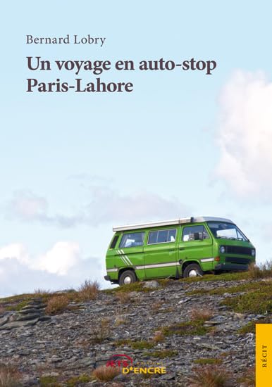 Un voyage en auto-stop Paris-Lahore book