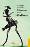 Discours sur le tribalisme book