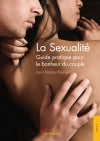La Sexualité : Guide pratique pour le bonheur du couple book