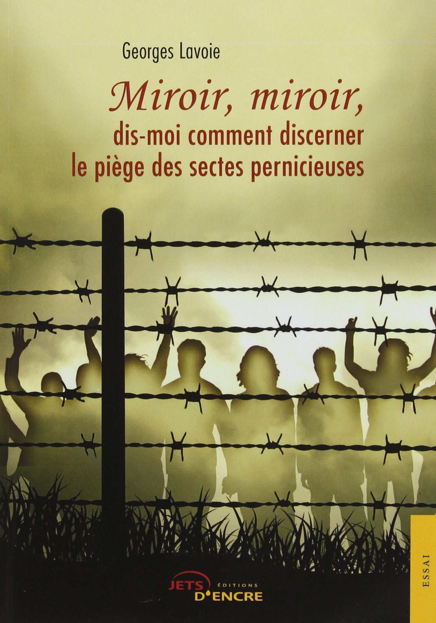 Miroir, miroir, dis-moi comment discerner le piège des sectes pernicieuses book