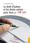 Le droit d'auteur et les droits voisins pour tous en 112 clés book