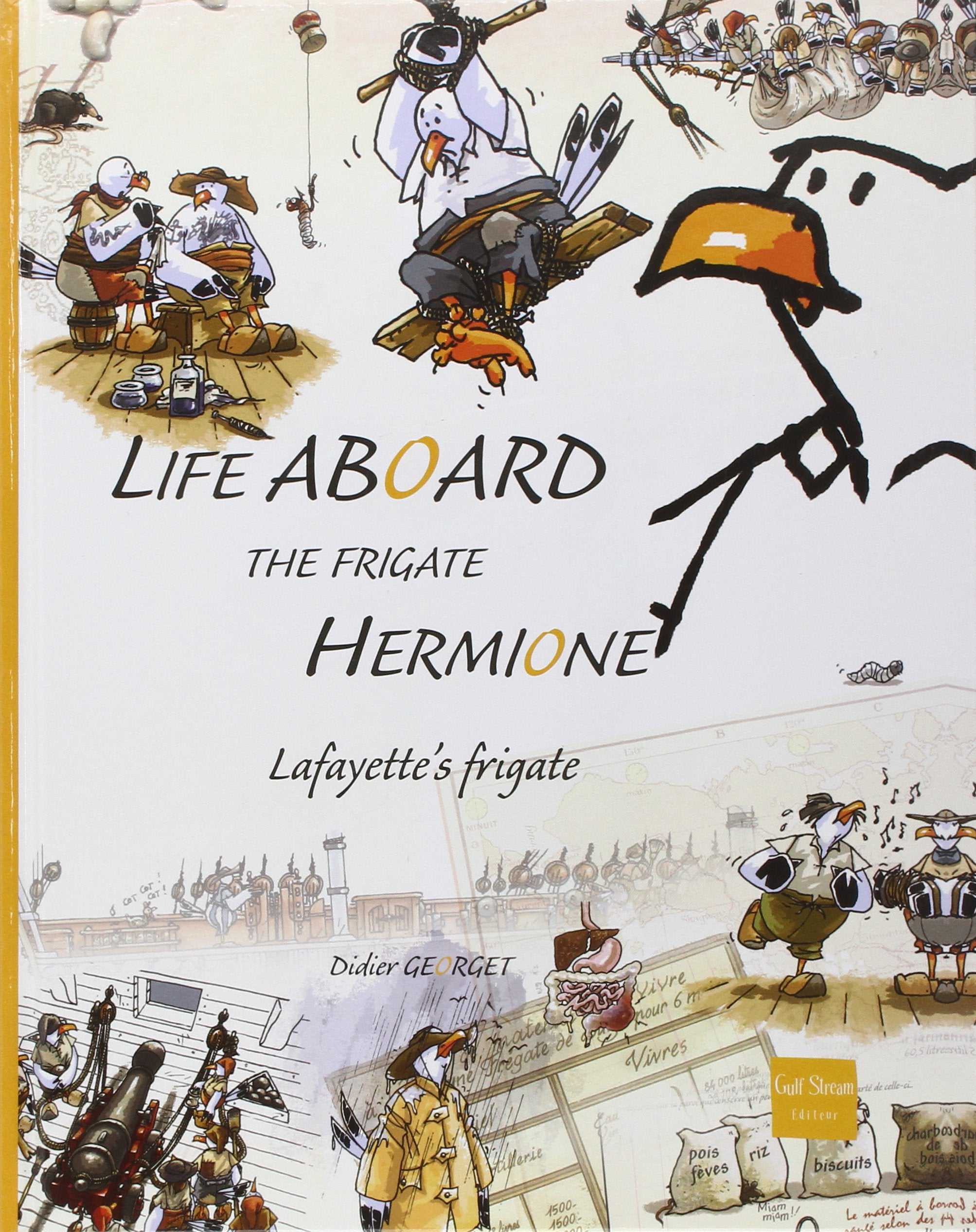Life aboard, the frigate Hermione, Lafayette's frigate book