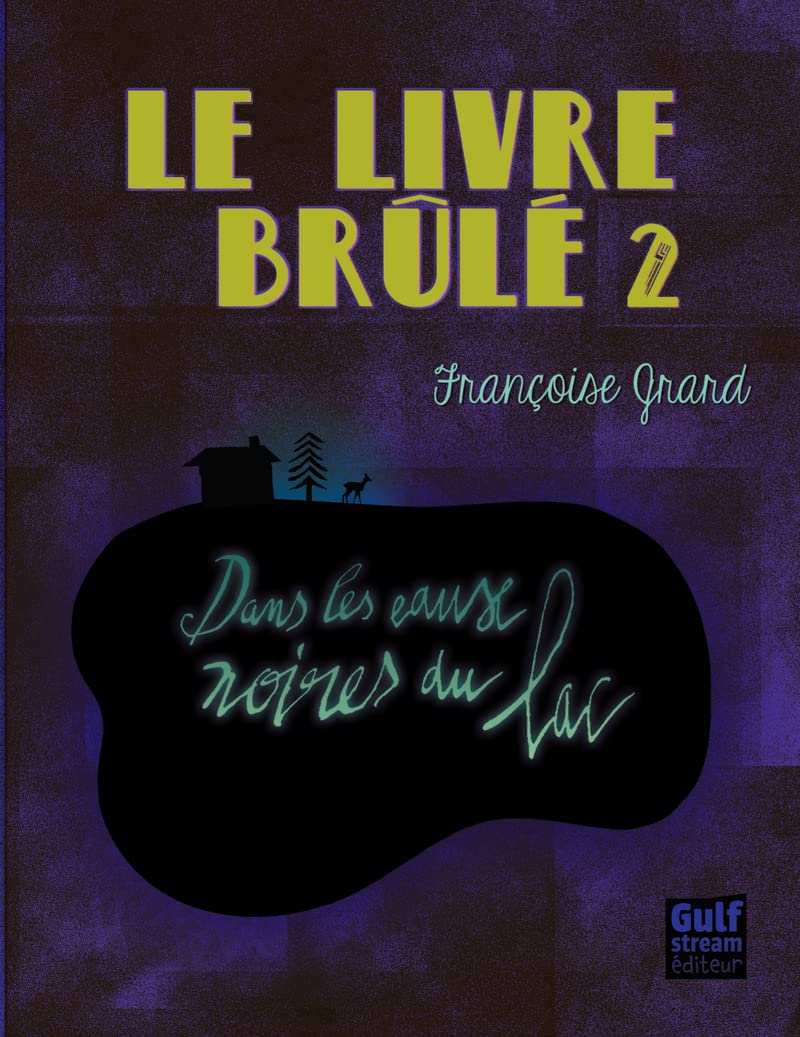 Le Livre brûlé - tome 2 Dans les eaux noires du lac (2) book