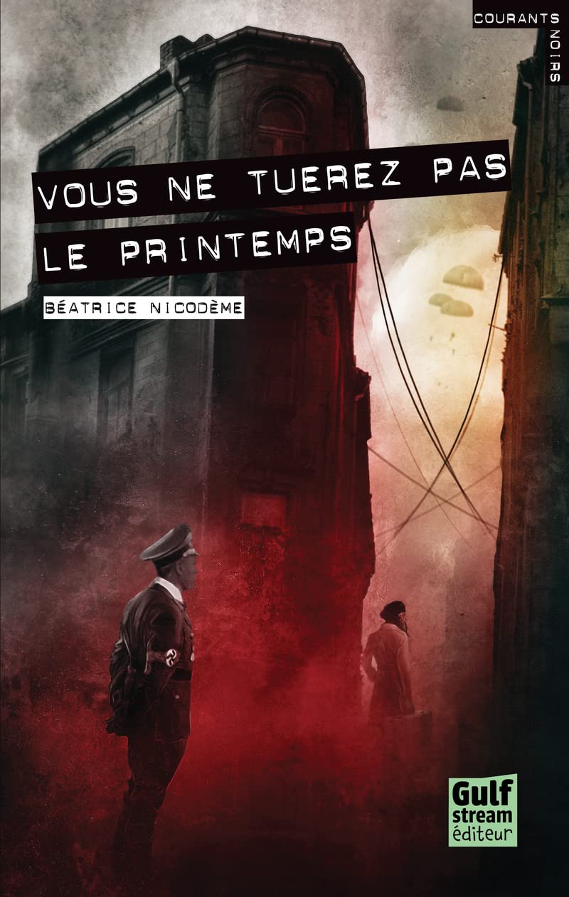 Vous Ne Tuerez Pas Le Printemps Fiction