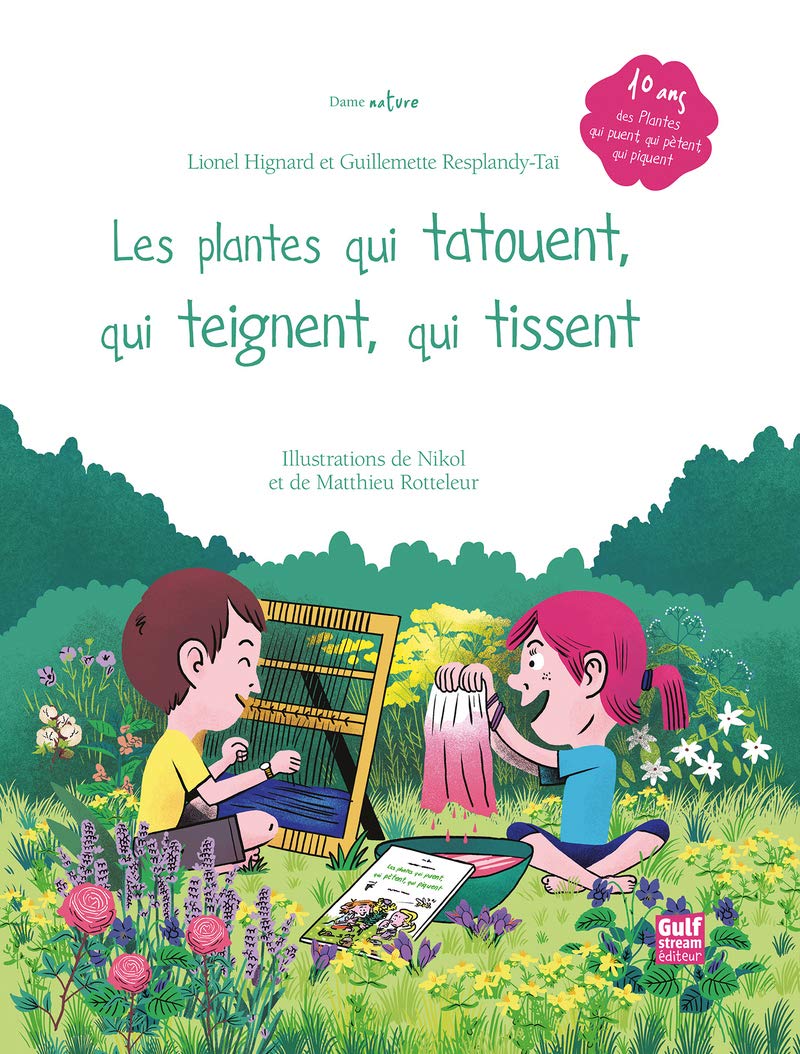 Les plantes qui tatouent, qui teignent, qui tissent Non-fiction