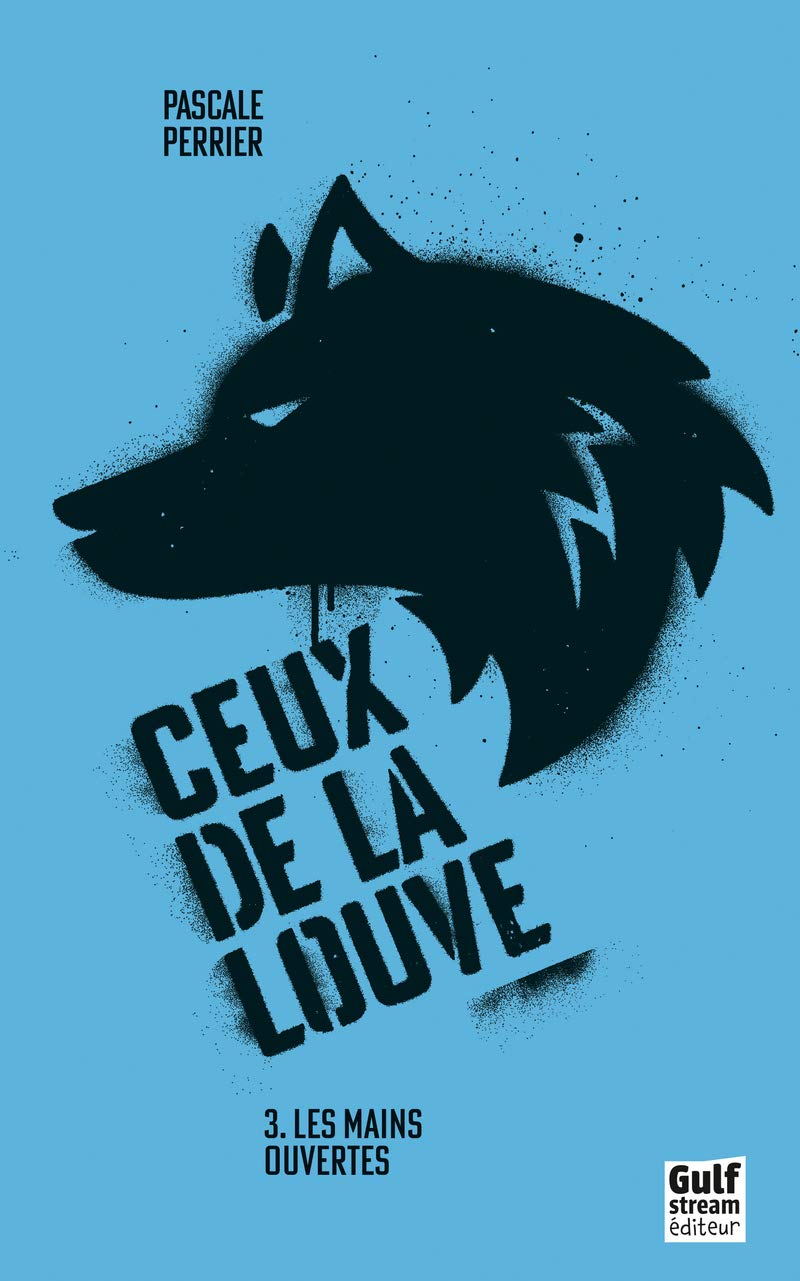 Ceux de la louve - tome 3 Les Mains Ouvertes (3) book
