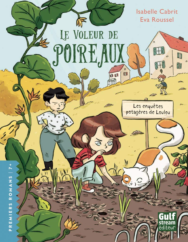 Les enquêtes potagères de Loulou - tome 2 Le Voleur de poireaux (2) 6-9 years