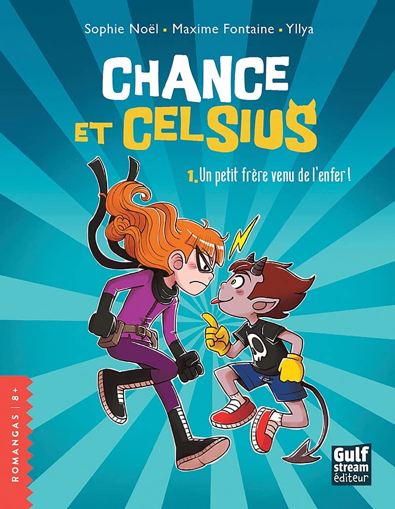 Chance et Celsius - tome 1 Un petit Frère venu de l'enfer ! (1) Novels & Short Stories