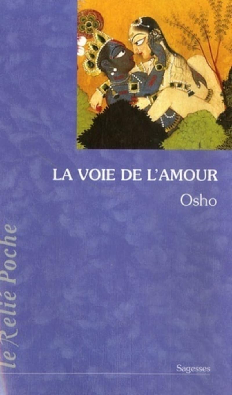 La voie de l'amour: Commentaires sur les chants de Kabir Religion & Esotericism