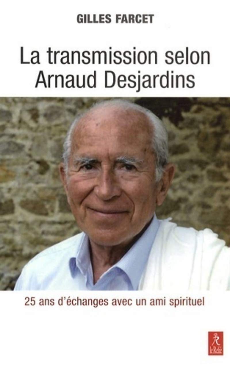 La transmission selon Arnaud Desjardins book