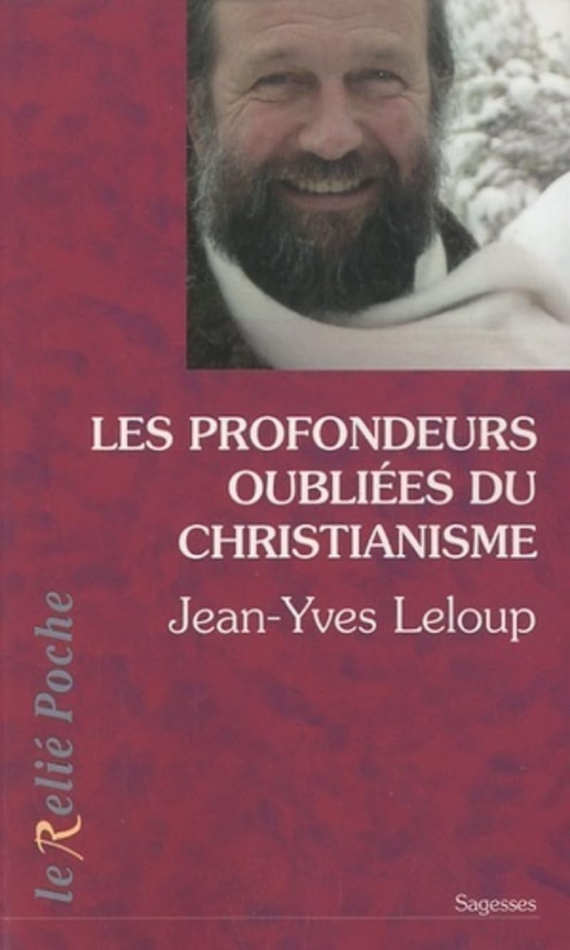 Les profondeurs oubliées du christianisme Religion & Esotericism