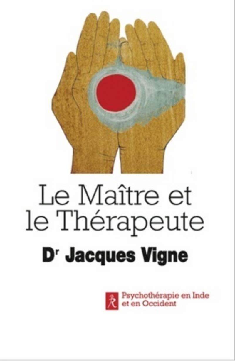 Le Maître et le Thérapeute: Un psychiatre en Inde Art & Literature