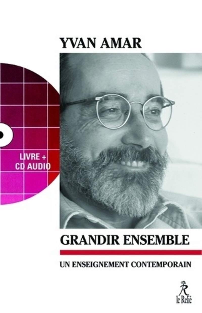 Grandir ensemble + CD - Un enseignement contemporain book