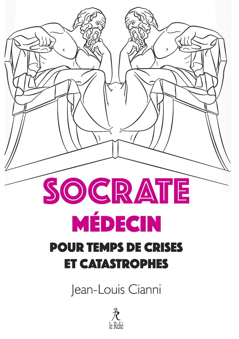 Socrate médecin pour crises et catastrophes book