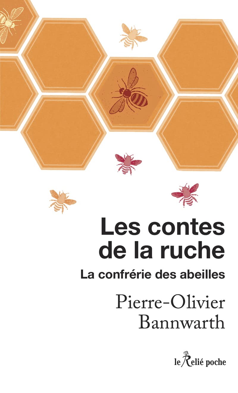 Les contes de la ruche - La confrérie des abeilles Religion & Esotericism