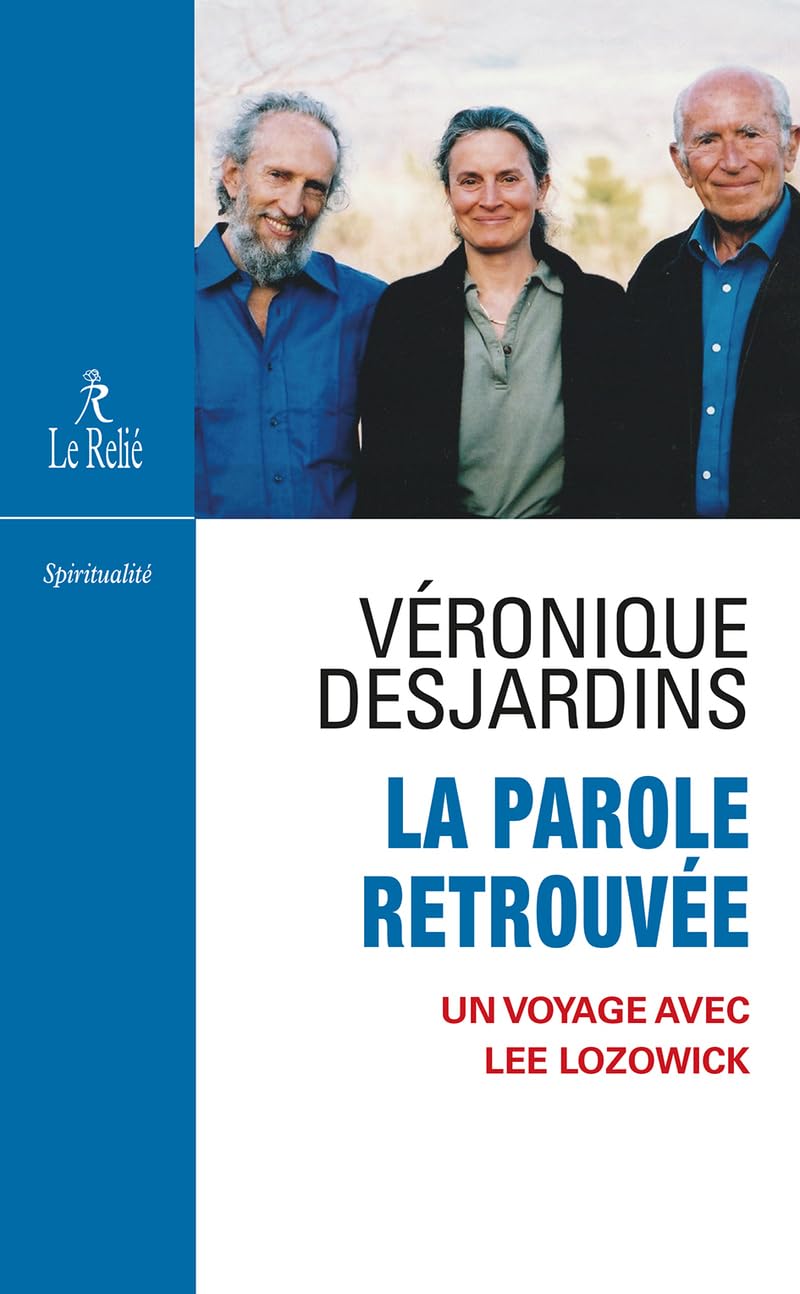 La parole retrouvée - Un voyage avec Lee Lozowick Religion & Esotericism