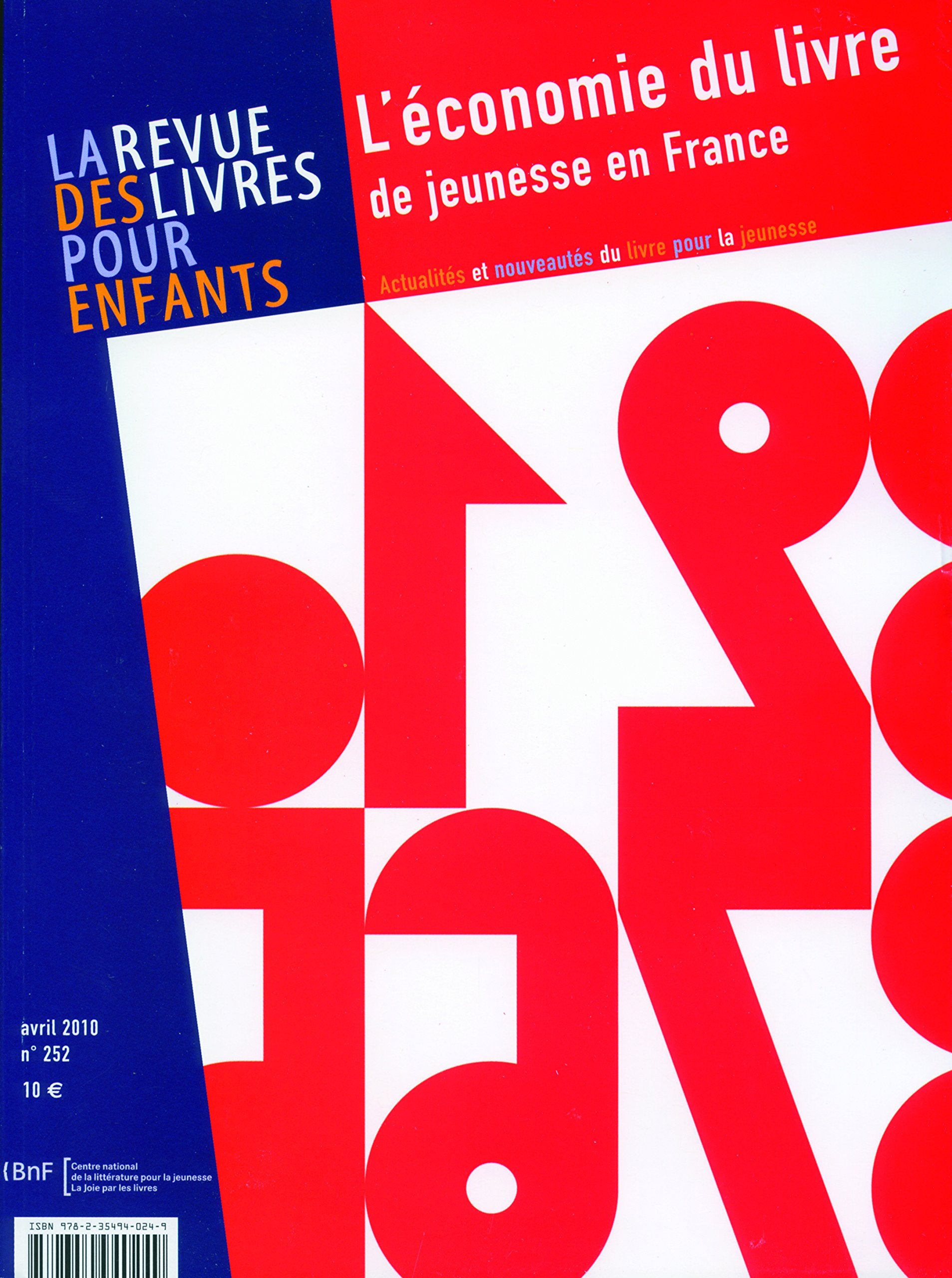 La revue des livres pour enfants: L'économie du livre de jeunesse en France book
