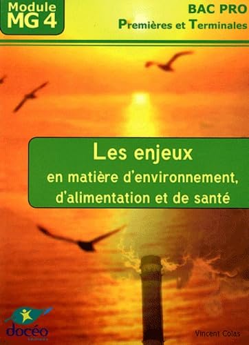 Les enjeux en matière d'environnement, d'alimentation et de santé Bac pro 1e et Tle Module MG4 book