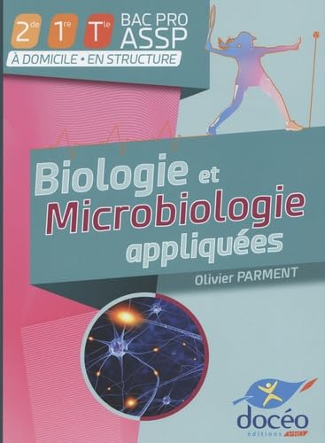 Biologie et microbiologie appliquées 2de/1re/Tle Bac Pro ASSP book