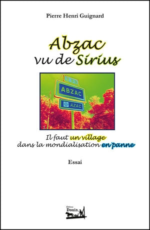 Abzac vu de Sirius : il faut un village dans la mondialisation en panne Children's books