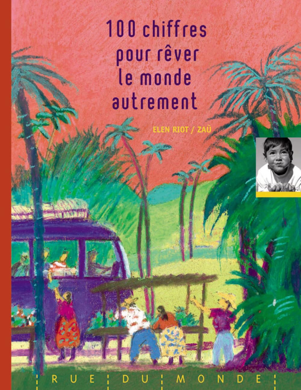 100 CHIFFRES POUR REVER LE MONDE AUTREMENT Novels & Short Stories