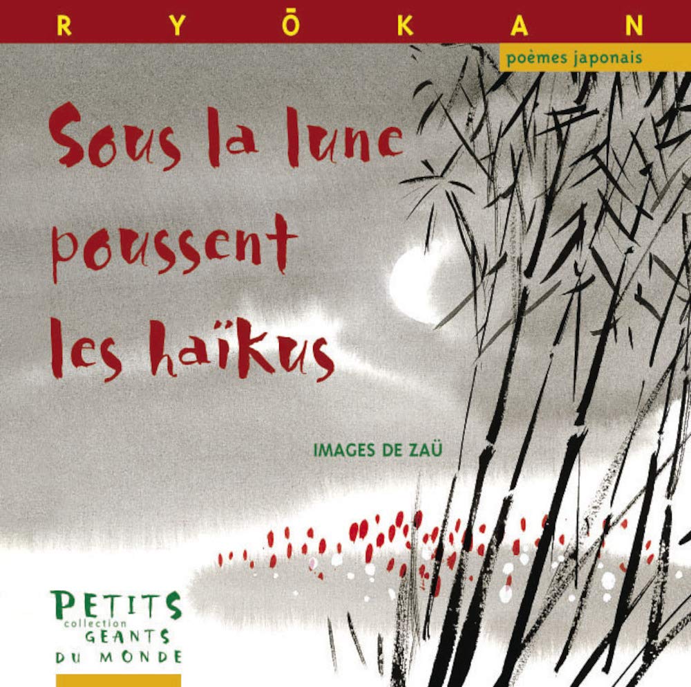 SOUS LA LUNE POUSSENT LES HAIKUS Novels & Short Stories