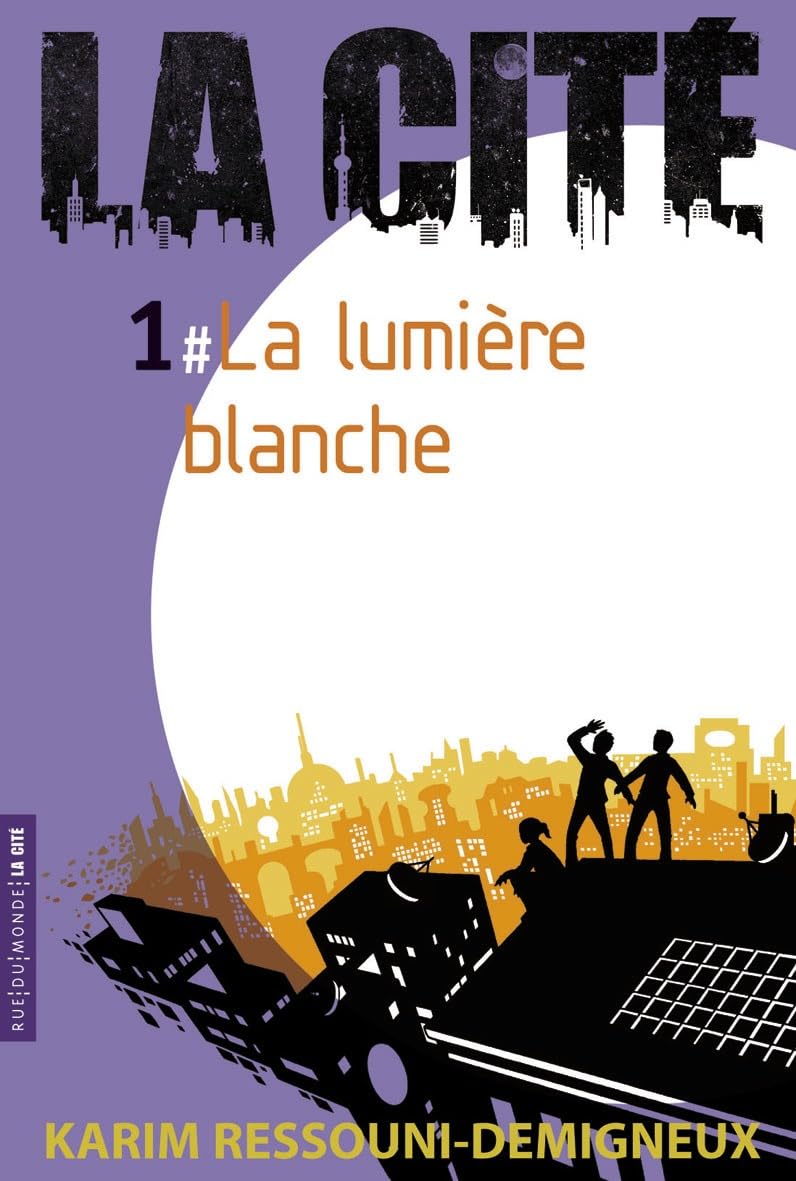LA CITE 1 - LA LUMIERE BLANCHE Young adult books