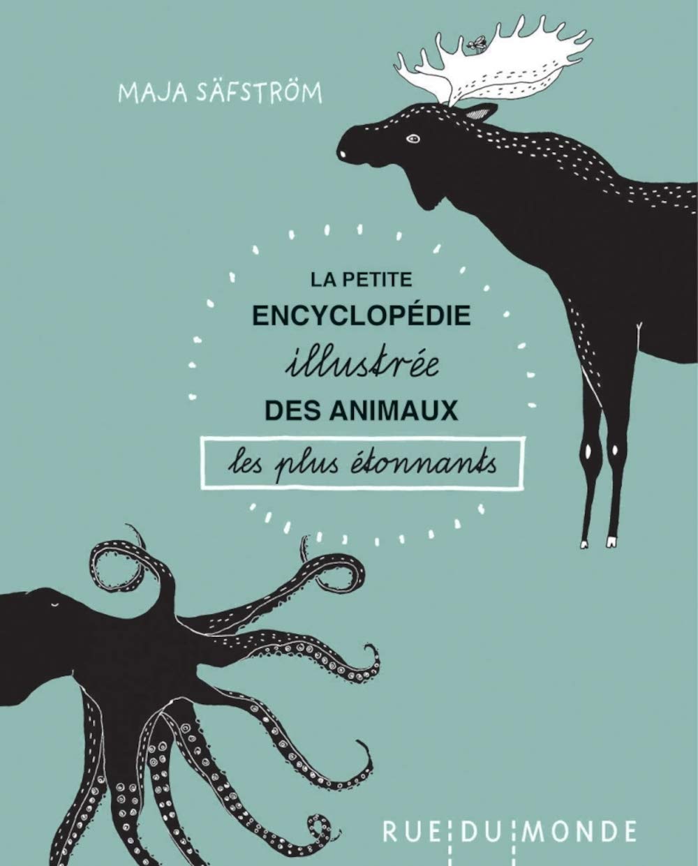 La petite encyclopédie illustrée des animaux les plus étonnants Children's books