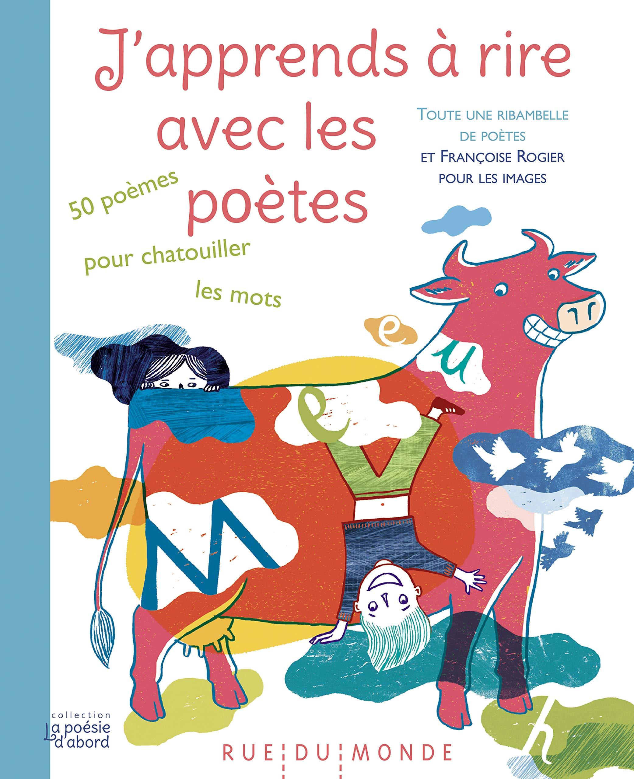 J’apprends à rire avec les poètes: 50 poèmes pour chatouiller les mots book