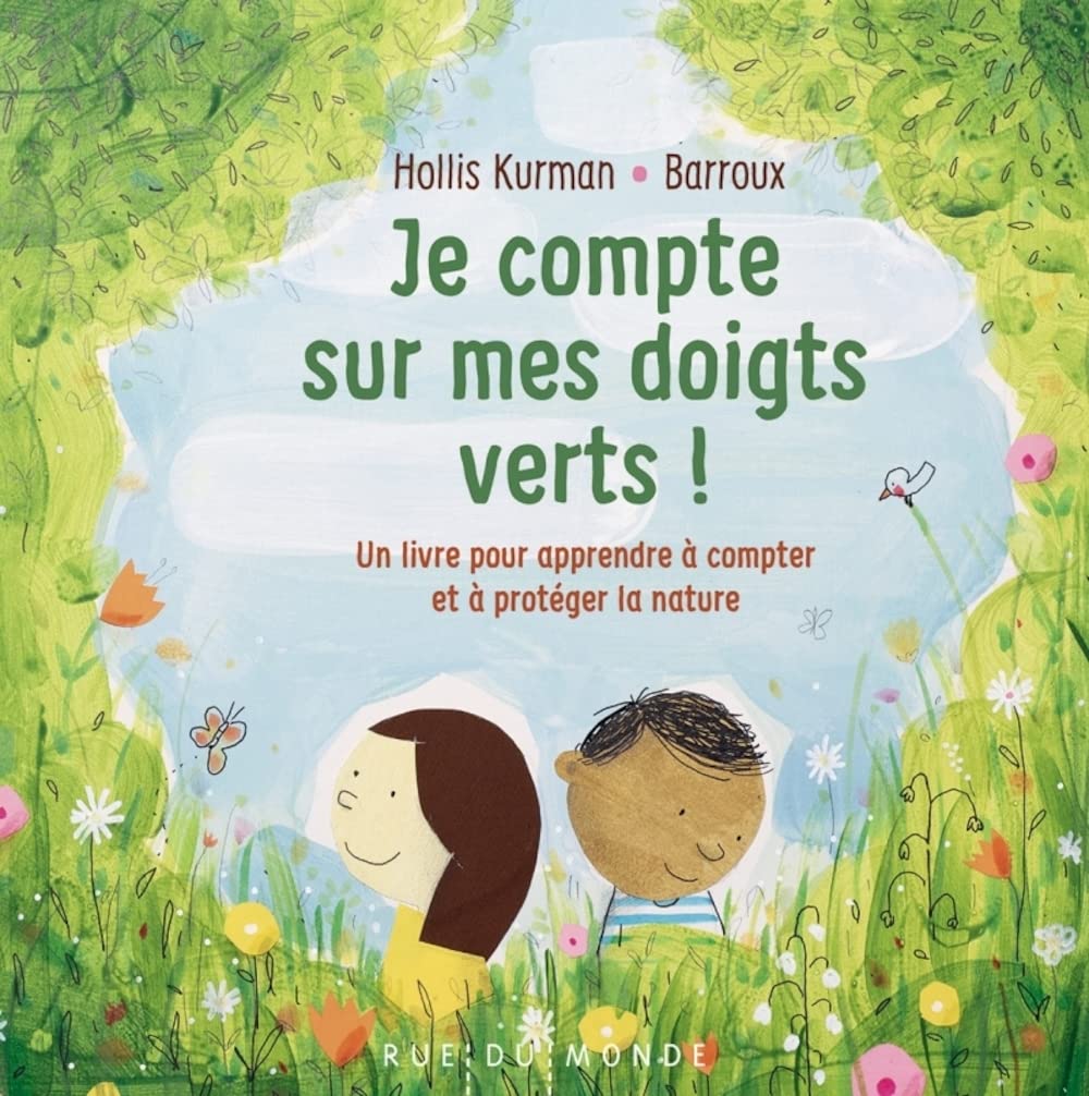 Je compte sur mes doigts verts ! - Un livre pour apprendre à: Un livre pour apprendre à compter et à protéger la nature Novels & Short Stories