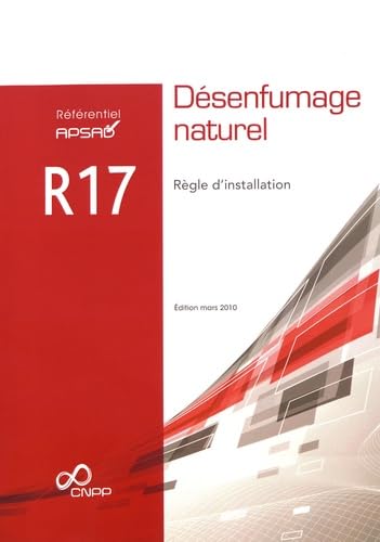 Référentiel APSAD R17 Désenfumage naturel: Règle d'installation book
