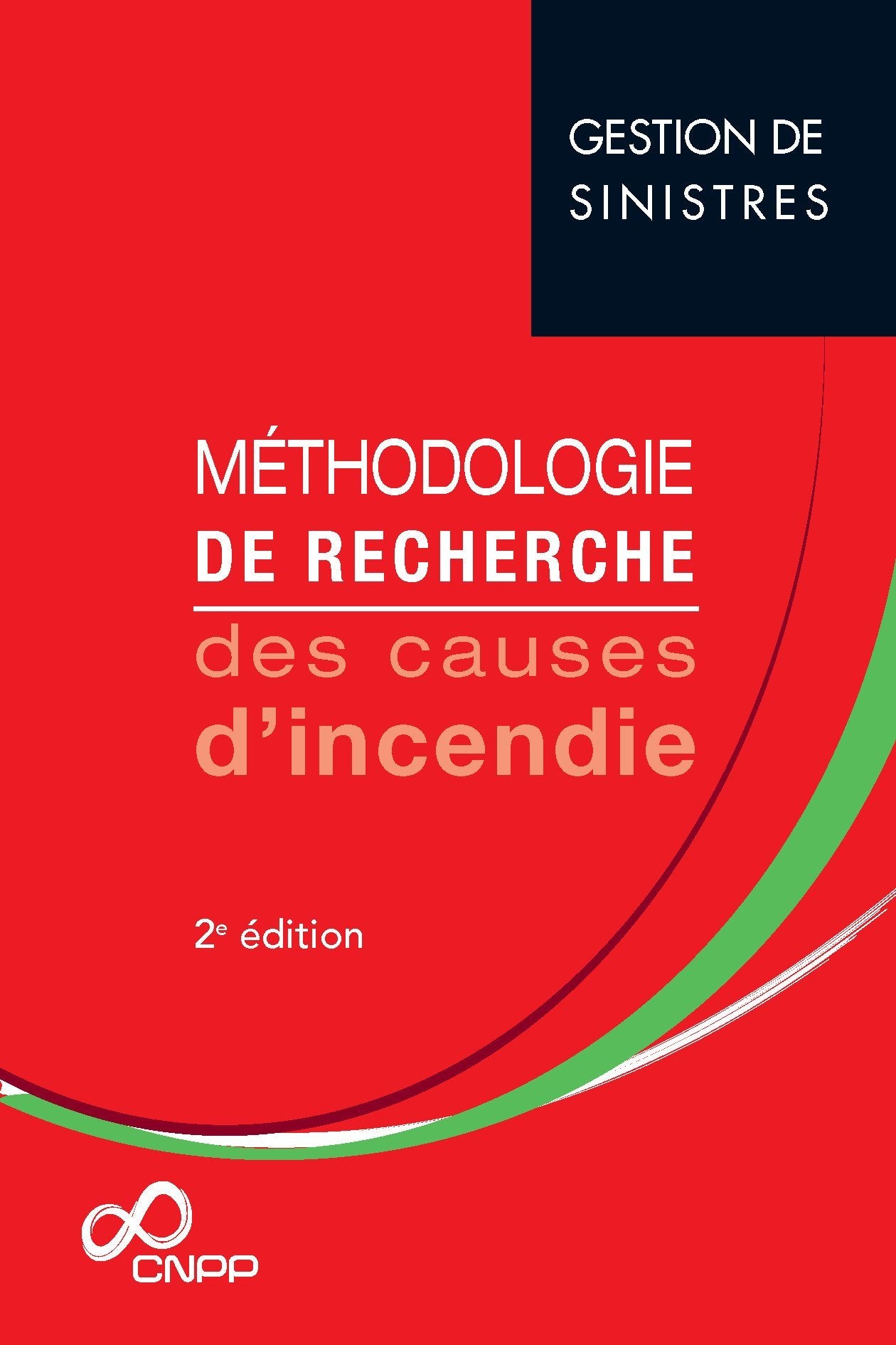 Méthodologie de recherche des causes d'incendie: Gestion des sinistres book