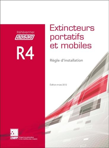 Référentiel APSAD R4 Extincteurs portatifs et mobiles: Règle d'installation book